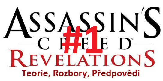 Rozbor: Assassin’s Creed Revelations Teaser #3 + Teorémy za poslední půl rok 2301