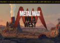 Přehled novinek z Japonska 21. týdne Metal Max Wild West 05 24 21 Slides 009
